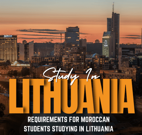 Requirements for Moroccan Students Studying in Lithuania